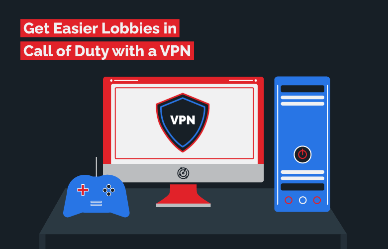 Best Warzone VPNs outside USA: Simple Hack for Lobbies