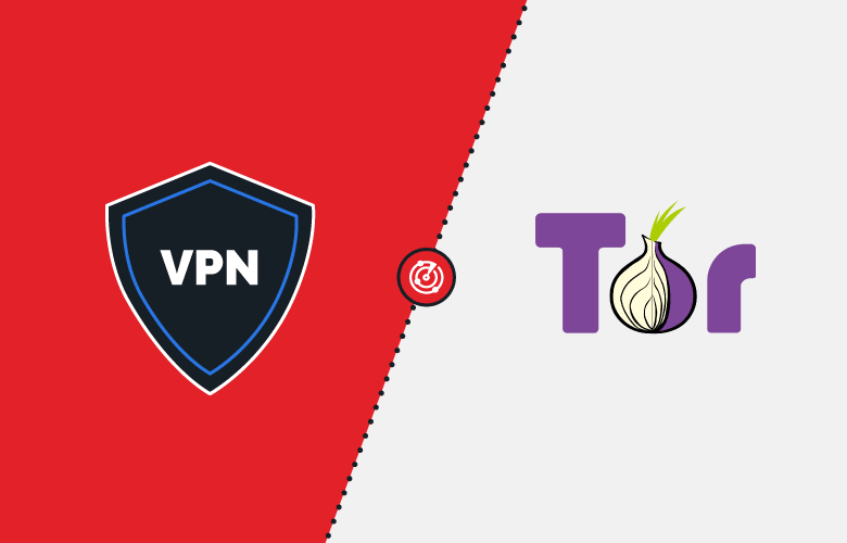 VPN vs Tor: What’s the Difference in 2025?