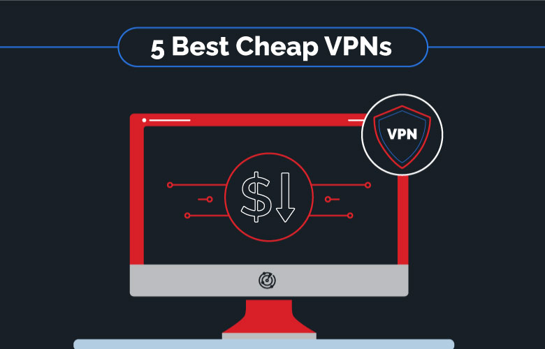 graphic of Cheap VPNs on computer