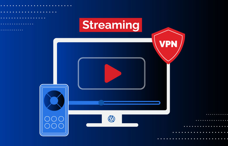 Best VPNs for Streaming in 2022